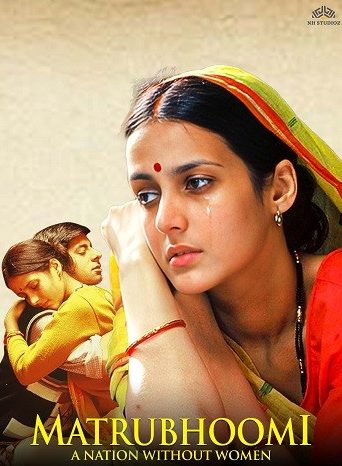 Matrubhoomi: A Nation Without Women (2003) Review