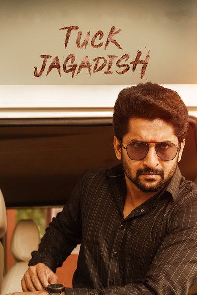 Download Tuck Jagadish (2021) Dual Audio [Hindi (DD2.0) & Telugu] UNCUT WEB-DL Full Movie